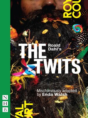 cover image of Roald Dahl's the Twits (NHB Modern Plays)